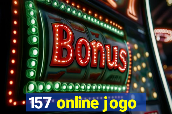 157 online jogo